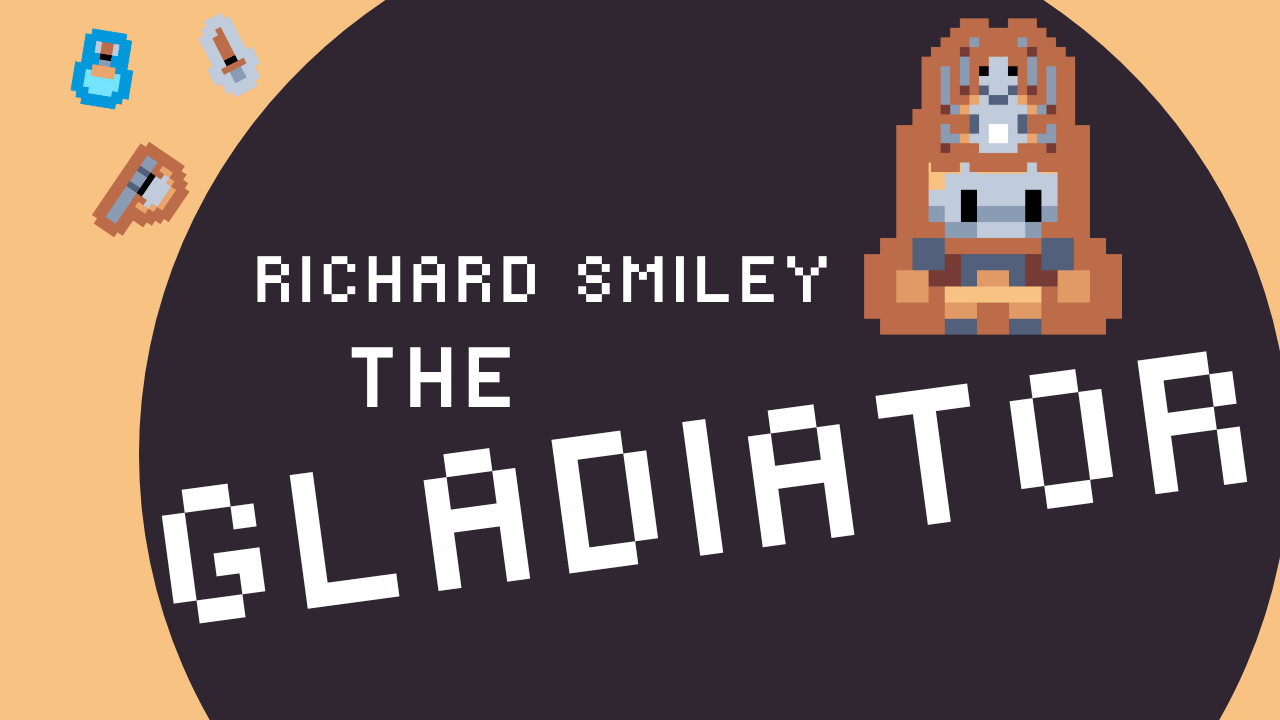 Richard Smiley the Gladiator